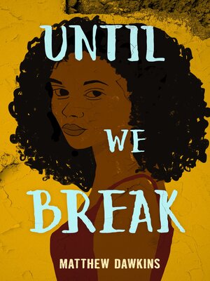 cover image of Until We Break